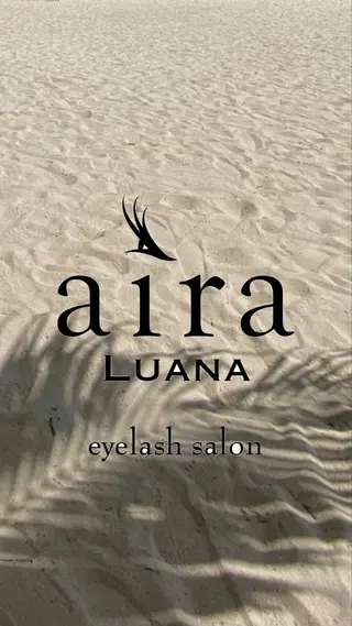 aira LUANA所属・aira LUANAのマツエク・マツパデザイン