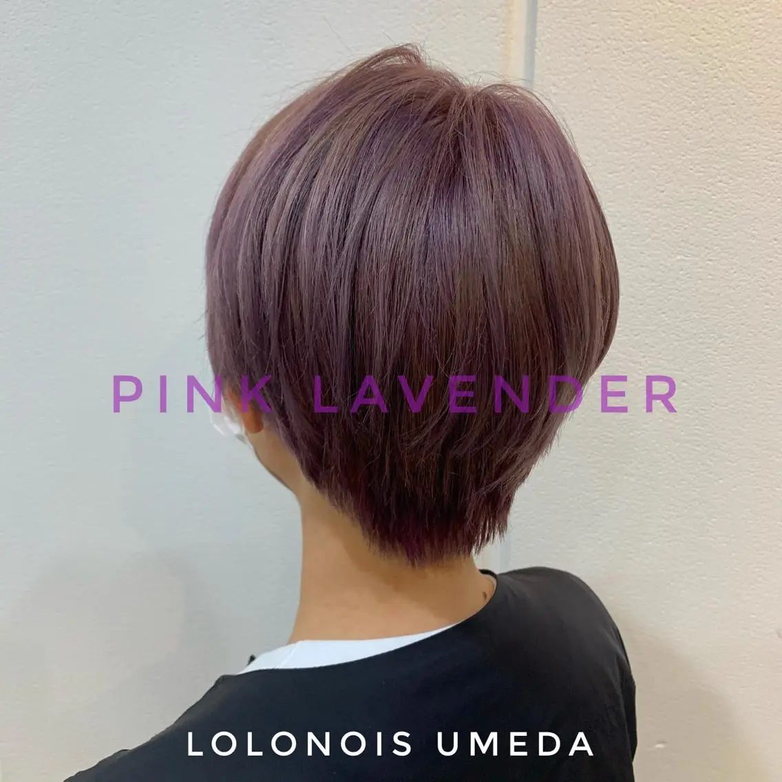 ショート カラー ラベンダーカラー ピンクカラー ピンクラベンダー Lolonois梅田 /Okazaki:)のヘアスタイル