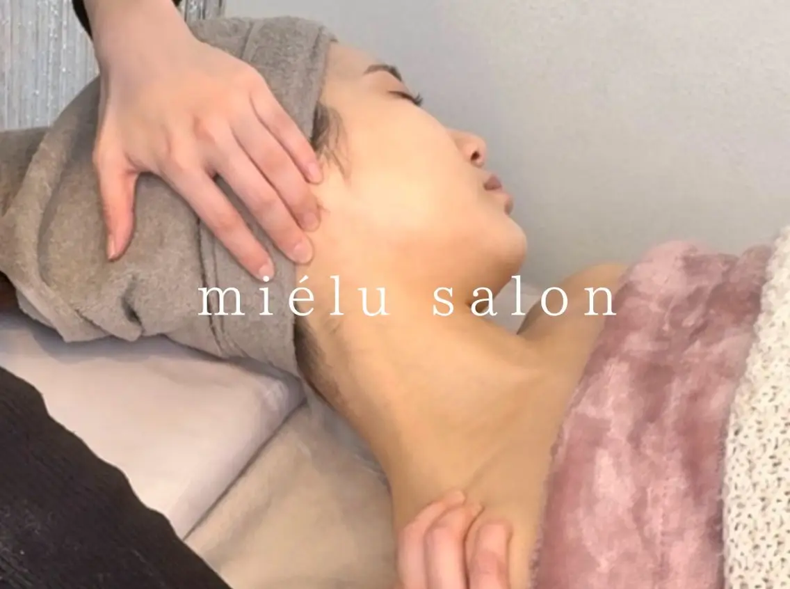 エステ リラク 小顔矯正|痩身 miélusalonのエステ・リラクイメージ