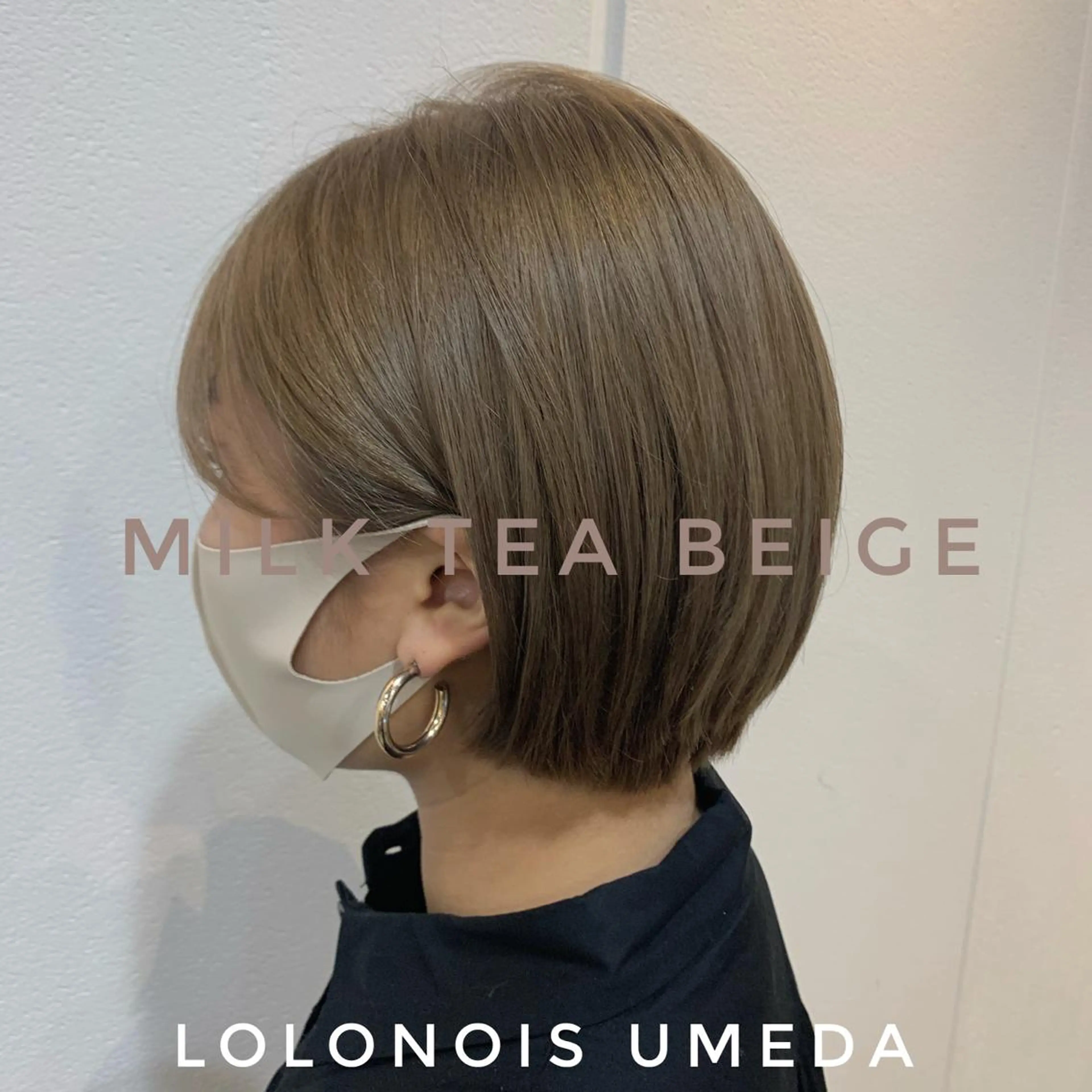 ショート カラー ベージュカラー ミルクティーベージュ ショートヘア Lolonois梅田 /Okazaki:)のヘアスタイル