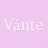 Vante ヴァンテ