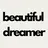 beautiful dreamerのプロフィール画像