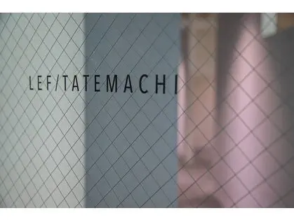 LEF TATEMACHIの内観・外観3
