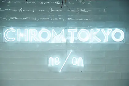 Chrom Tokyo ne/on