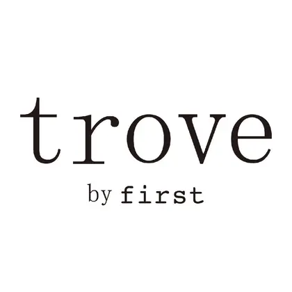 trove by first 一番町店